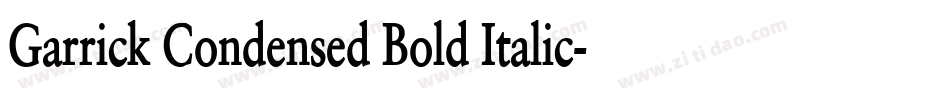 Garrick Condensed Bold Italic字体转换
